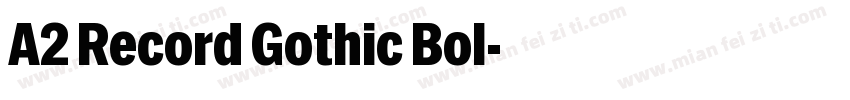 A2 Record Gothic Bol字体转换